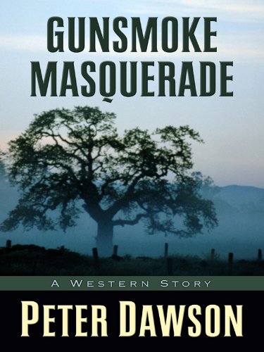Gunsmoke Masquerade: A Western Story (Five Star Western Series),Used
