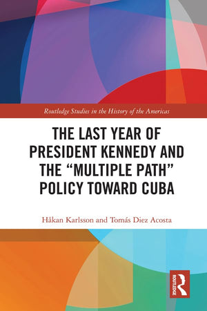 The Last Year of President Kennedy and the 