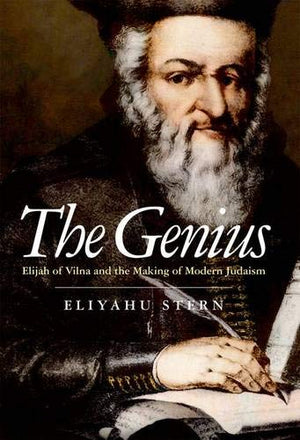 The Genius: Elijah of Vilna and the Making of Modern Judaism,Used