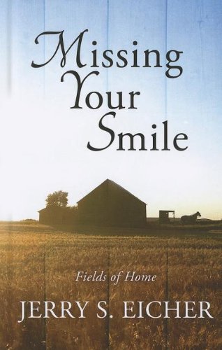 Missing Your Smile (Thorndike Press large print Christian romance: Fields of Home),Used