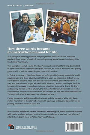 Follow Your Heart: A Guitar, A Tattoo, and One Man's Country Music Journey,Used