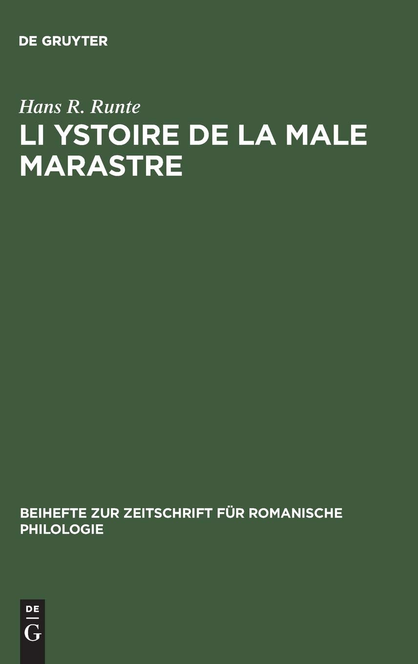 Li Ystoire de la Male Marastre (Beihefte zur Zeitschrift fr romanische Philologie, 141) (French Edition),New