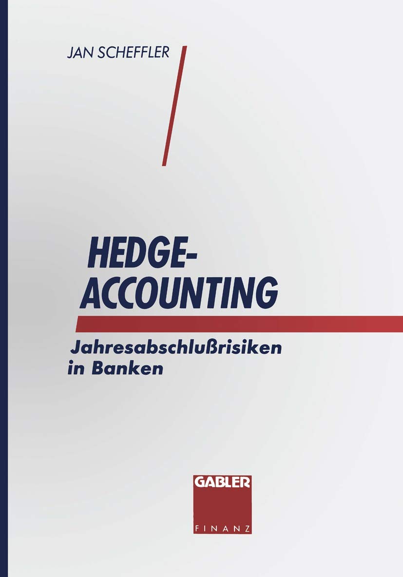 Hedgeaccounting: Jahresabschlurisiken In Banken (German Edition),Used