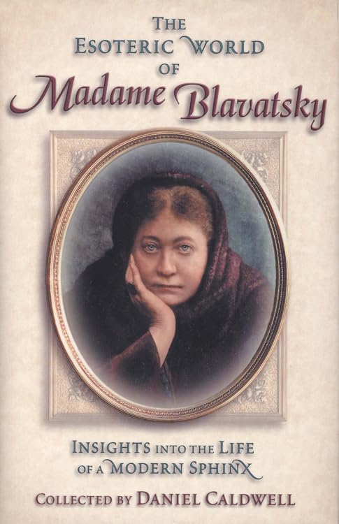 Esoteric World of Madame Blavatsky: Insights into the Life of a Modern Sphinx,Used