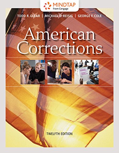 MindTap Criminal Justice, 1 term (6 months) Printed Access Card for Clear/Reisig/Cole's American Corrections,Used