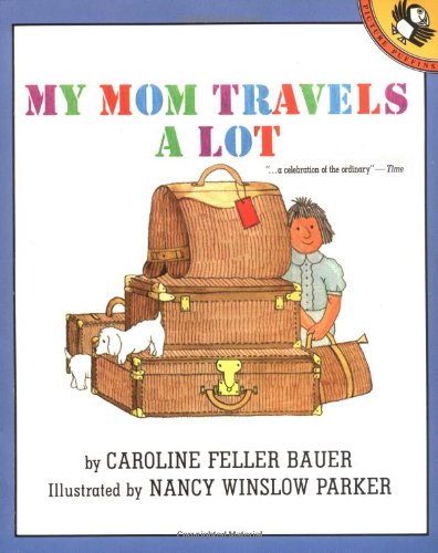 My Mom Travels a Lot,Used