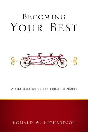 Becoming Your Best: A SelfHelp Guide for Thinking People (Living Well),Used