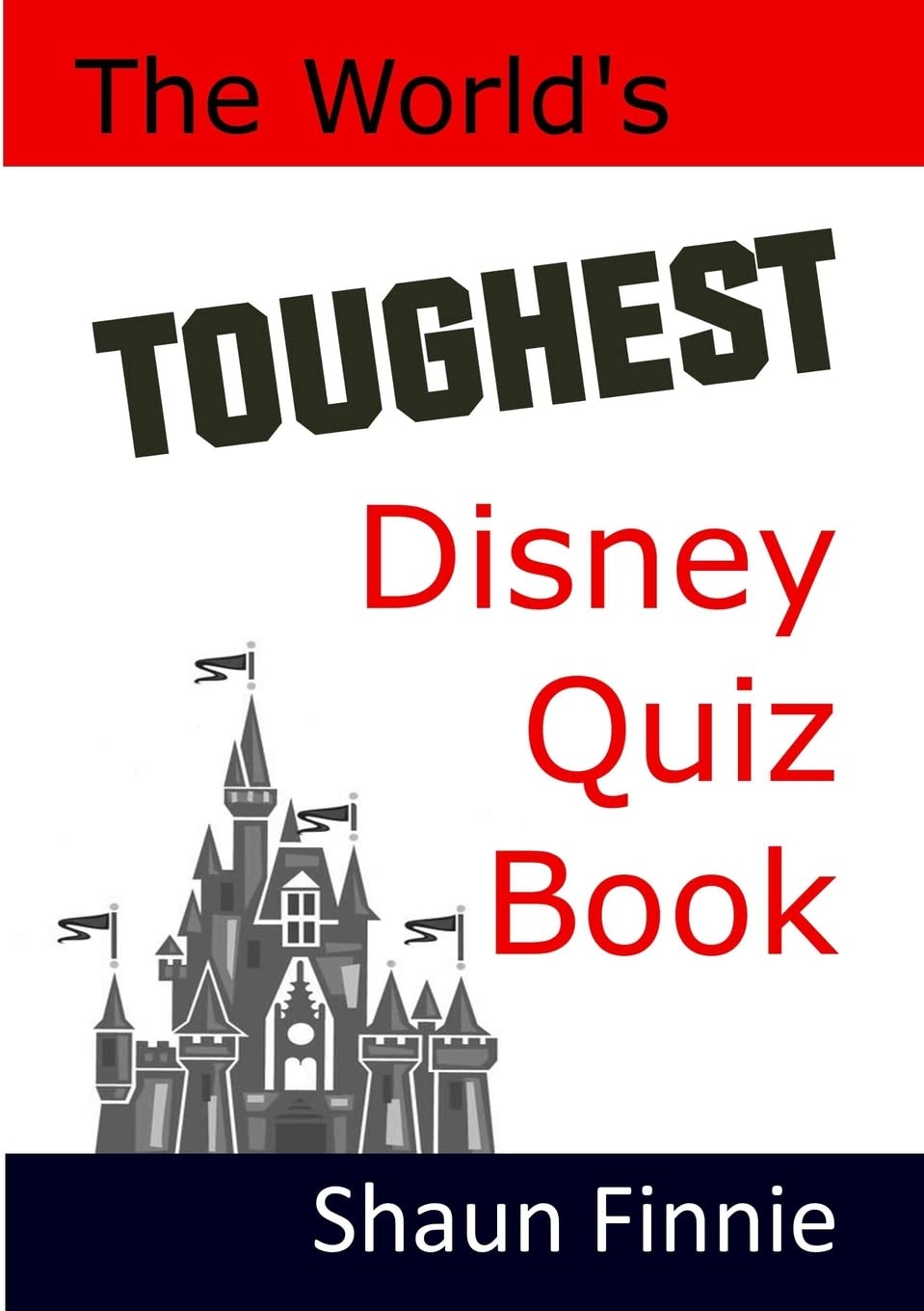 The World's Toughest Disney Quiz Book,Used