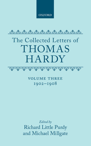 The Collected Letters of Thomas Hardy, Vol. 3: 19021908,Used