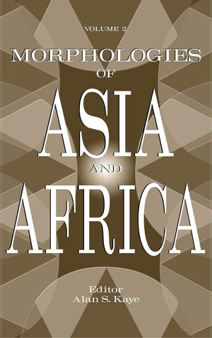 Morphologies Of Asia And Africa: Volume 2,Used