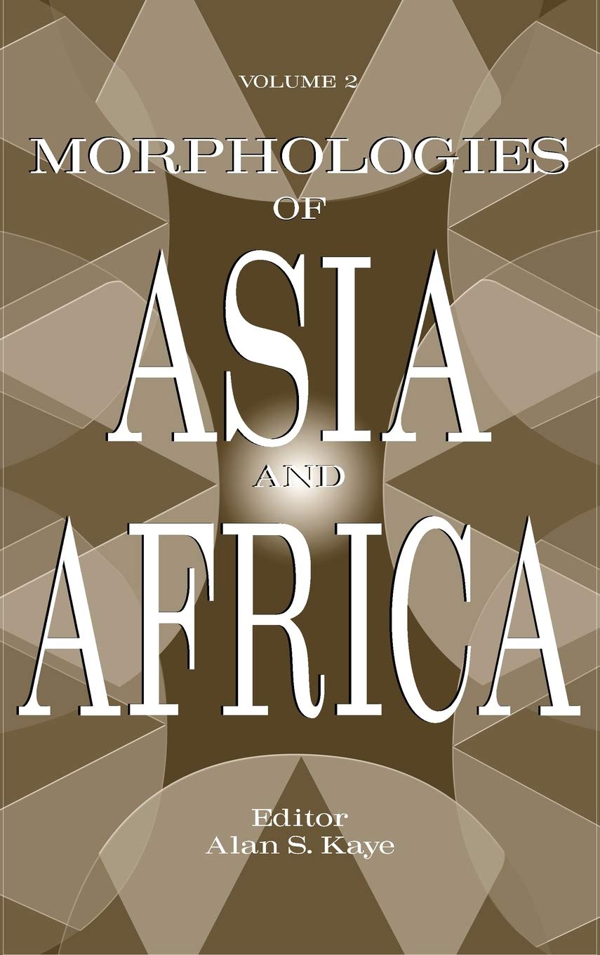 Morphologies Of Asia And Africa: Volume 2,Used