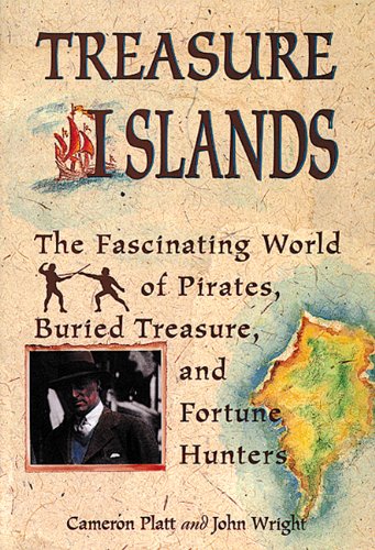 Treasure Islands: The Fascinating World of Pirates, Buried Treasure, and Fortune Hunters,Used