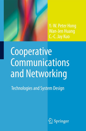 Cooperative Communications and Networking: Technologies and System Design,Used
