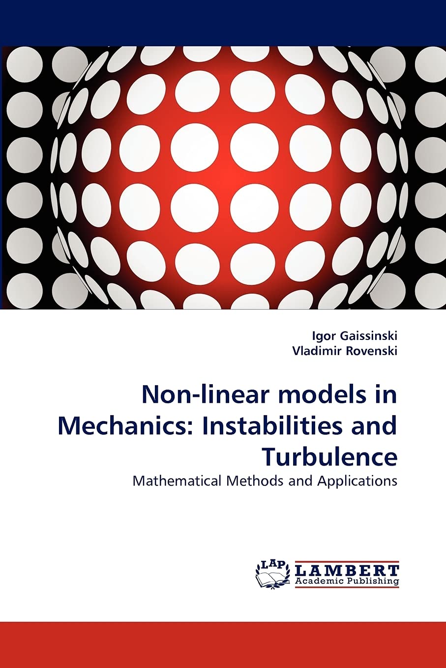 Nonlinear models in Mechanics: Instabilities and Turbulence: Mathematical Methods and Applications,Used