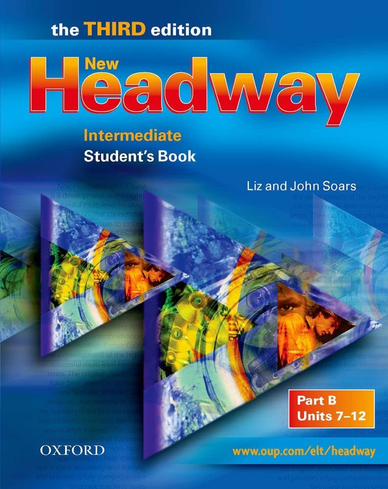 New Headway: Intermediate: Student's Book Bstudent's Book B Intermediate Level (Headway ELT),Used