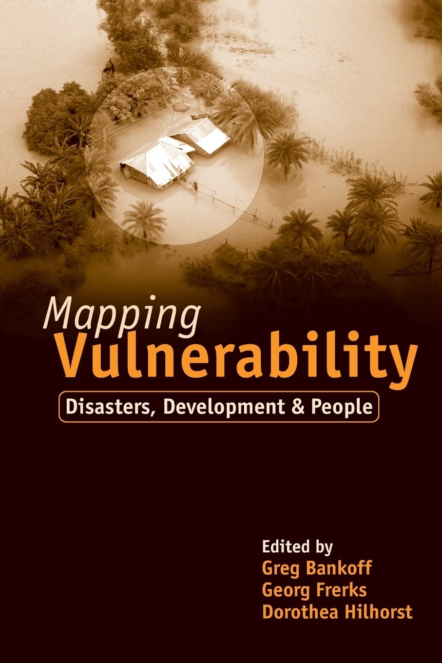 Mapping Vulnerability: Disasters, Development and People,New