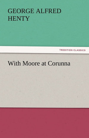 With Moore at Corunna,Used