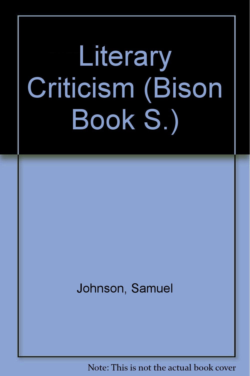 Samuel Johnson's literary criticism (Regents critics series),Used