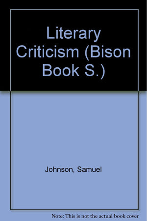 Samuel Johnson's literary criticism (Regents critics series),Used