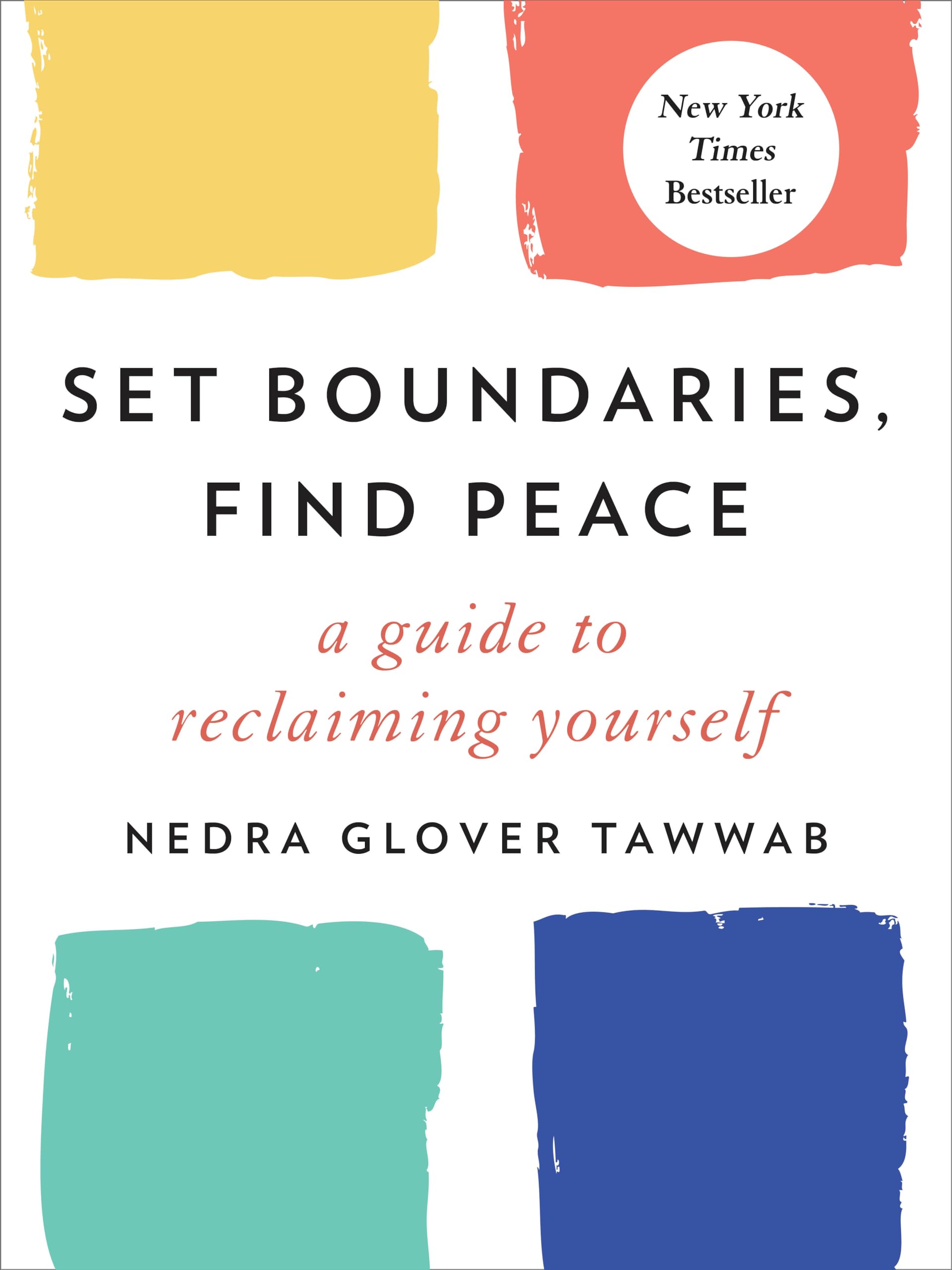 Set Boundaries, Find Peace: A Guide to Reclaiming Yourself,New