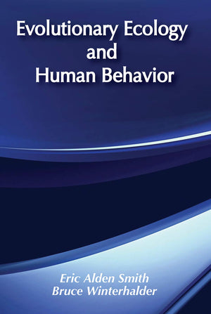 Evolutionary Ecology and Human Behavior (Foundations of Human Behavior),Used