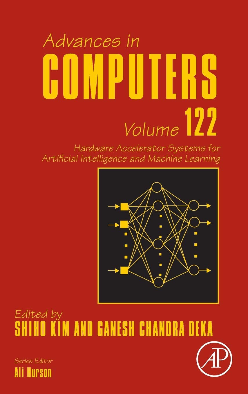 Hardware Accelerator Systems for Artificial Intelligence and Machine Learning (Volume 122) (Advances in Computers, Volume 122),Used