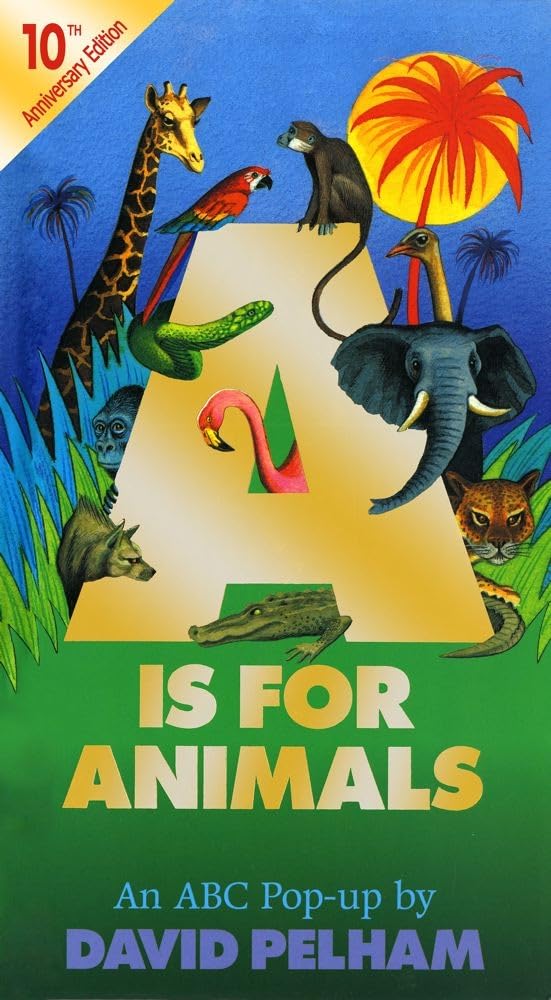 A Is For Animals: 10Th Anniversary Edition (Pop Up)