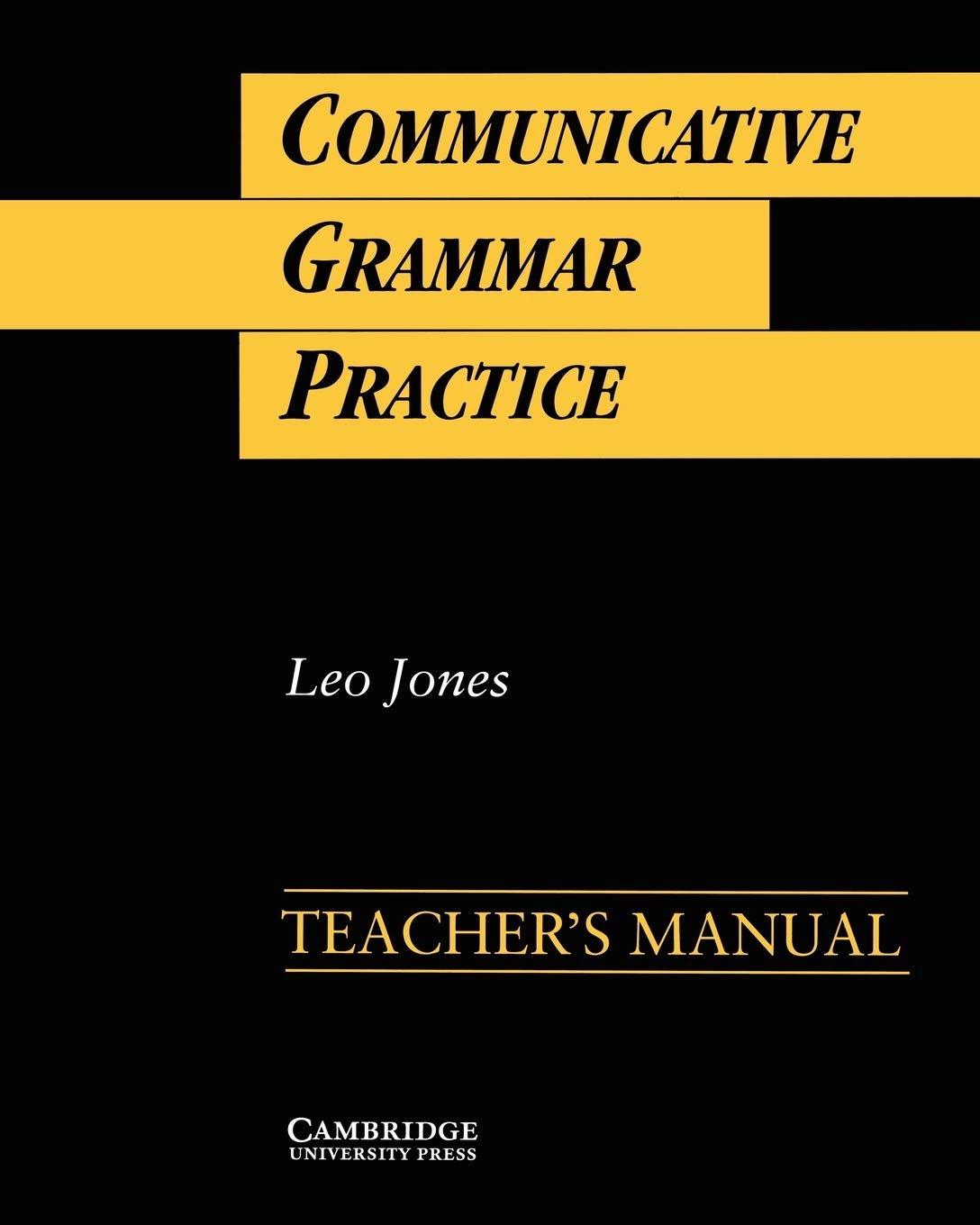 Communicative Grammar Practice Teacher's manual: Activities for Intermediate Students of English (Grammar in Context),Used