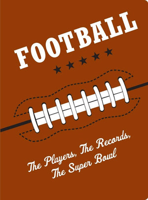 Football: The Players, The Records, The Superbowls,Used