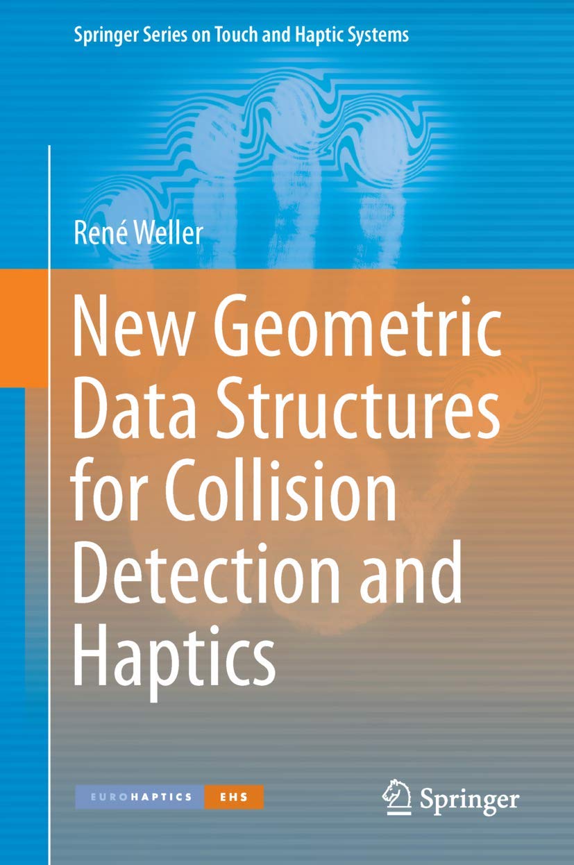 New Geometric Data Structures for Collision Detection and Haptics (Springer Series on Touch and Haptic Systems),Used