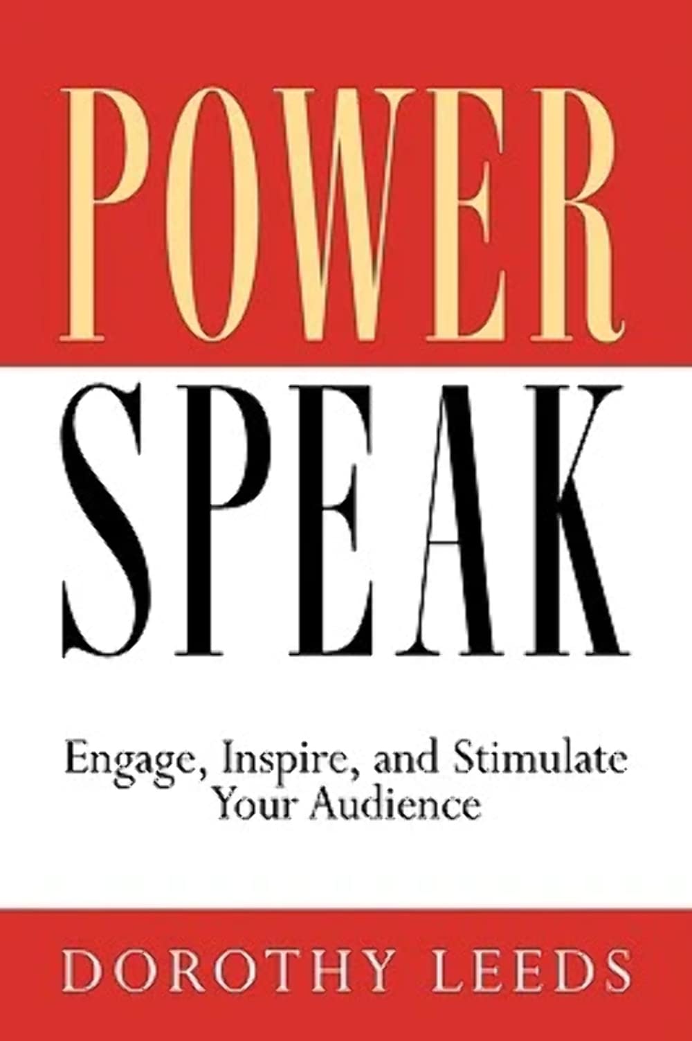Power Speak: Engage, Inspire, and Stimulate Your Audience,Used