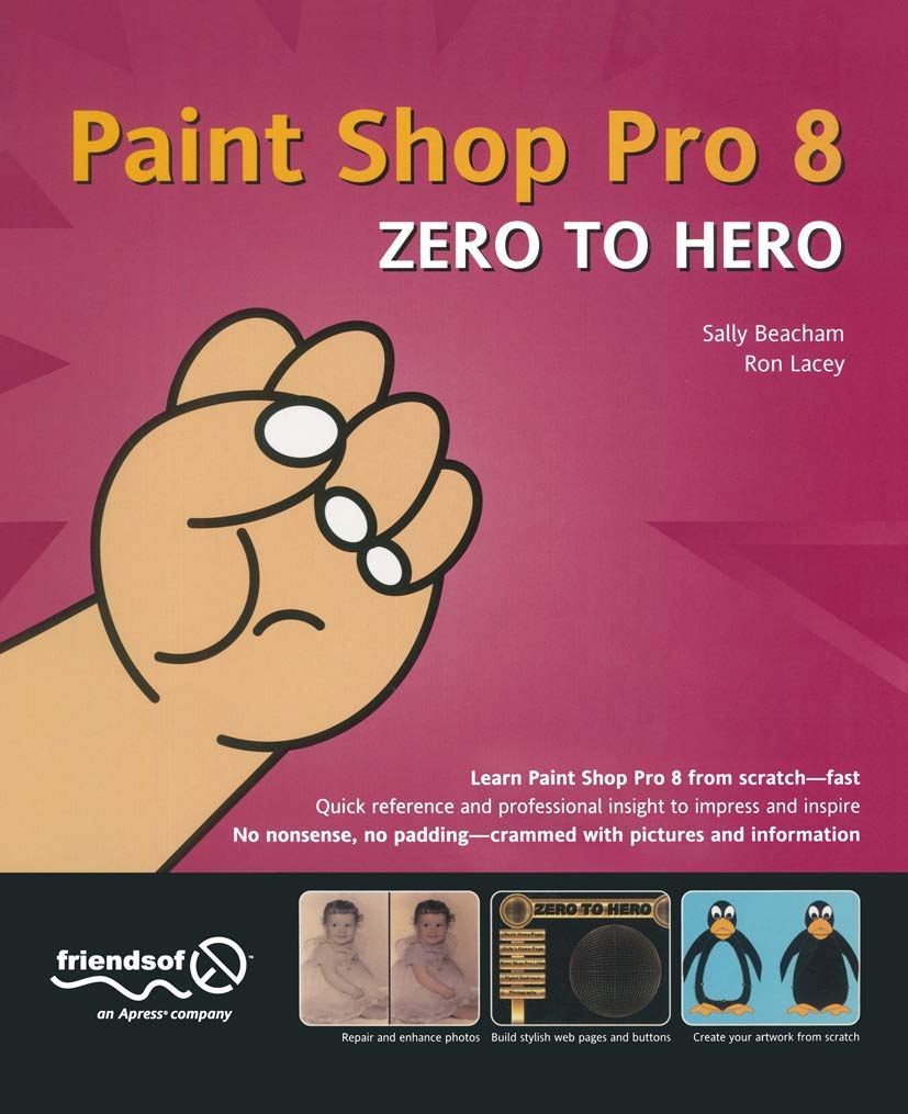 Paint Shop Pro 8: Zero to Hero,Used