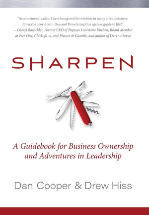 Sharpen: A Guidebook for Business Ownership and Adventures in Leadership,Used