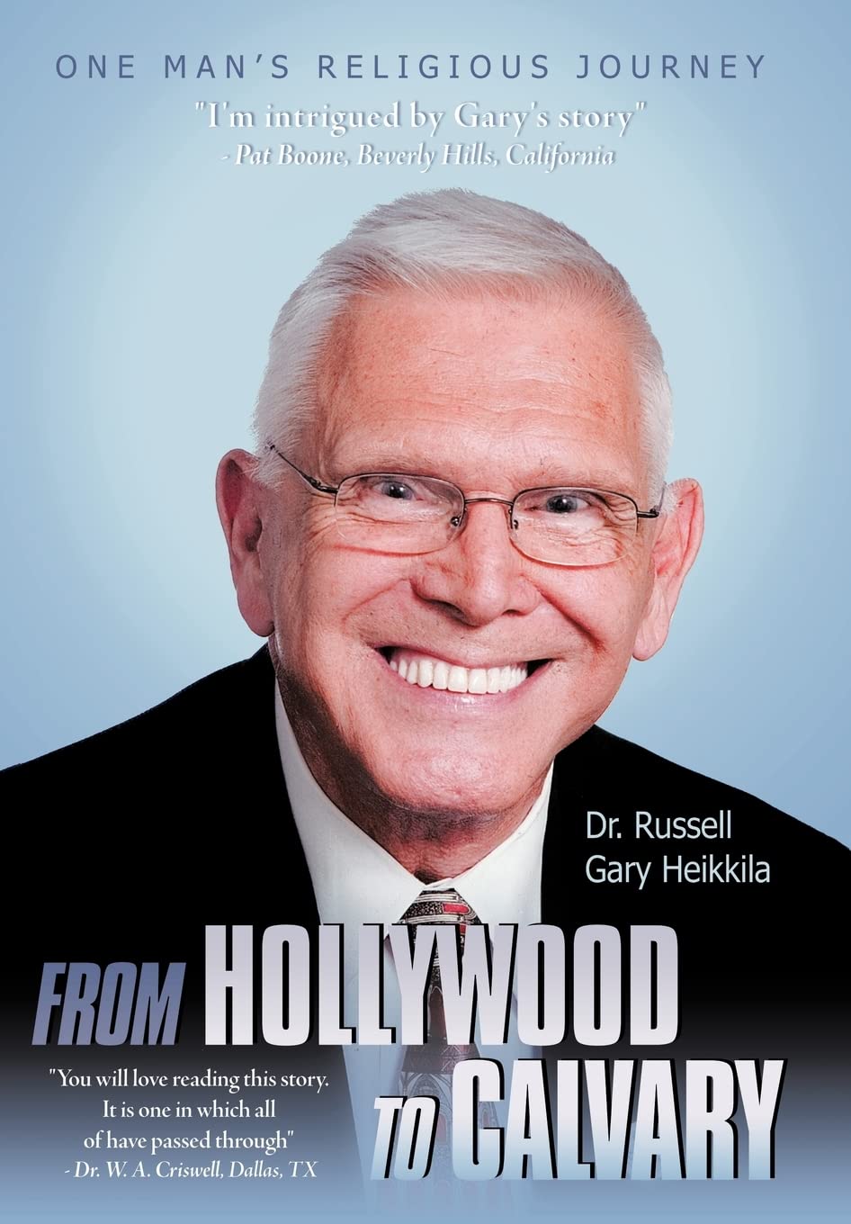 From Hollywood To Calvary: One Man'S Religious Journey,Used