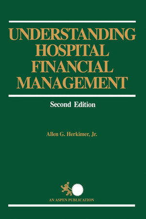 Understanding Hospital Financial Management 2e,Used