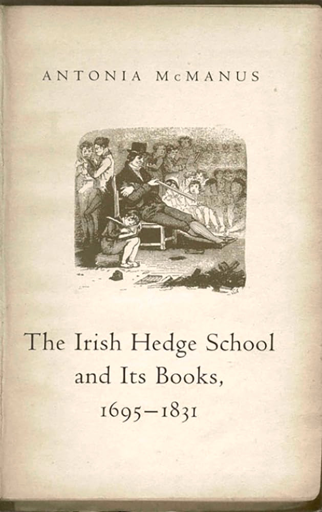 The Irish Hedge School and Its Books, 16951831,Used