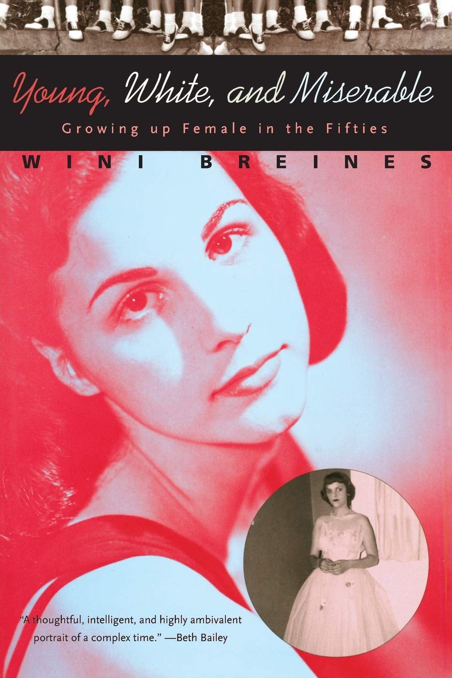 Young, White, and Miserable: Growing Up Female in the Fifties,Used