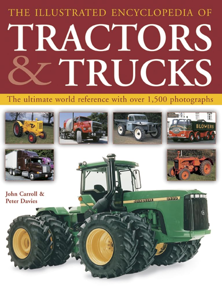 The Complete Book of Tractors & Trucks: An Illustrated Guide to Agricultural Machines and Commercial Trucking Vehicles,Used