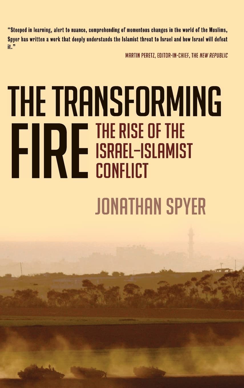 The Transforming Fire: The Rise of the IsraelIslamist Conflict,Used
