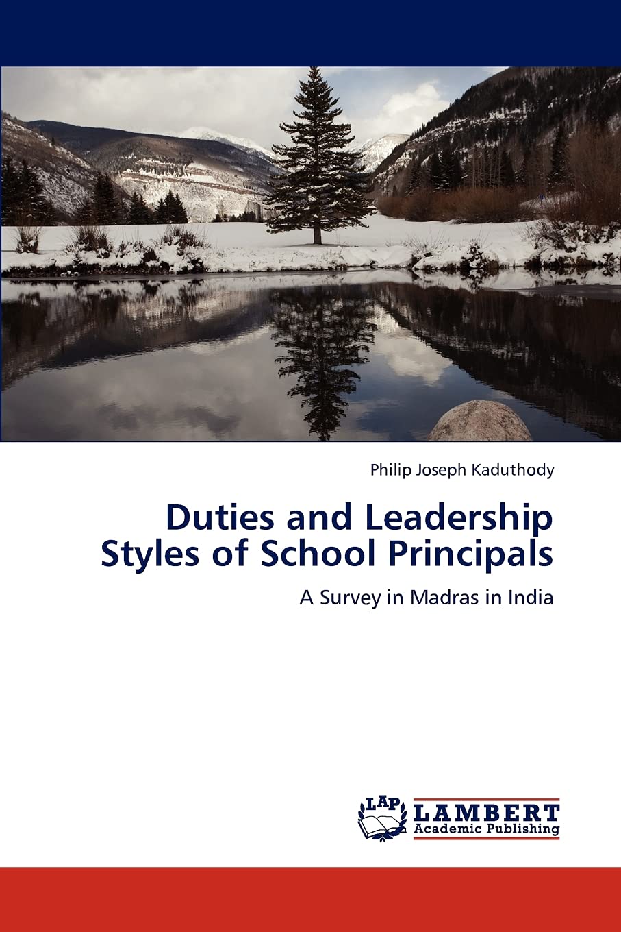 Duties and Leadership Styles of School Principals: A Survey in Madras in India,Used