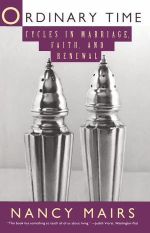 Ordinary Time: Cycles In Marriage, Faith, And Renewal,Used