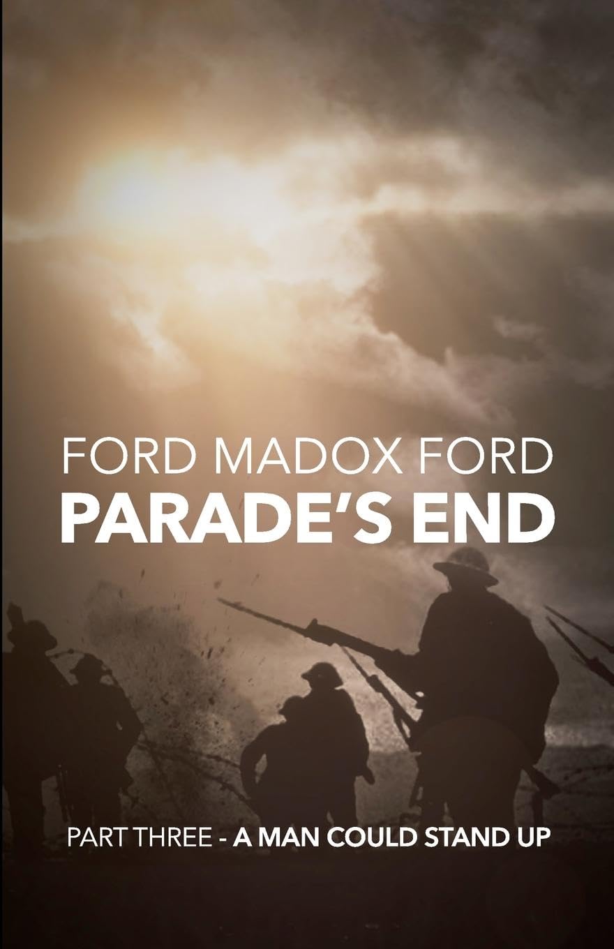 Parade'S End  Part Three  A Man Could Stand Up,New