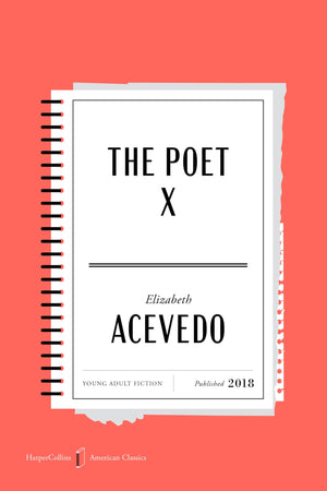 The Poet X American Classics Edition (Harpercollins American Classics, 2)