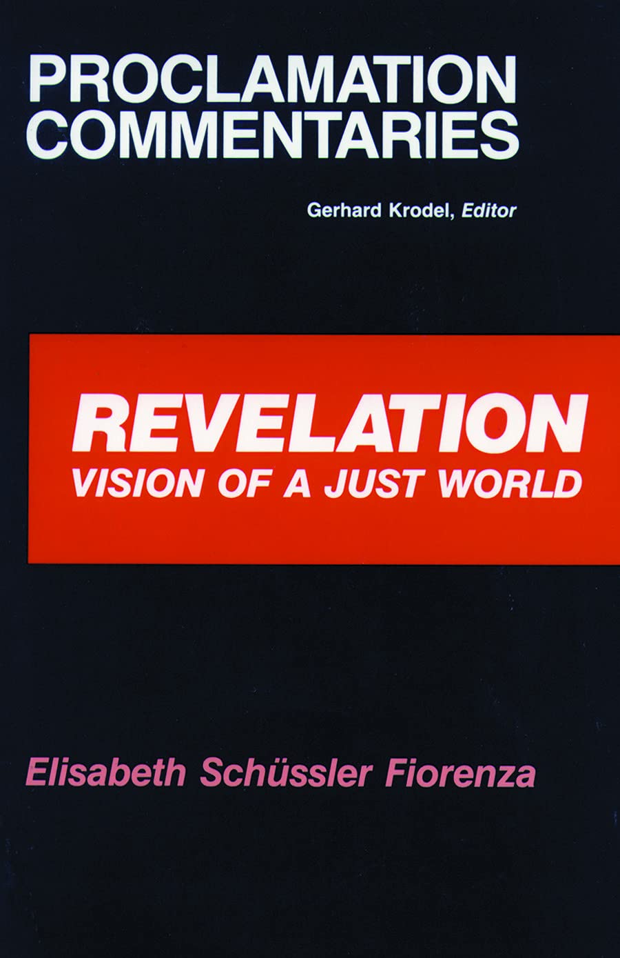 Revelation: Vision of a Just World (Proclamation Commentaries),New