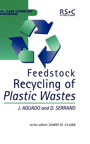 Feedstock Recycling of Plastic Wastes (RSC Clean Technology Monographs, Volume 1),Used