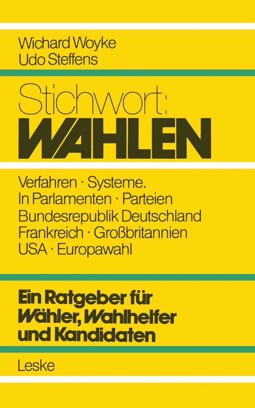 Stichwort: Wahlen: Ein Ratgeber Fr Whler, Wahlhelfer Und Kandidaten (German Edition),Used
