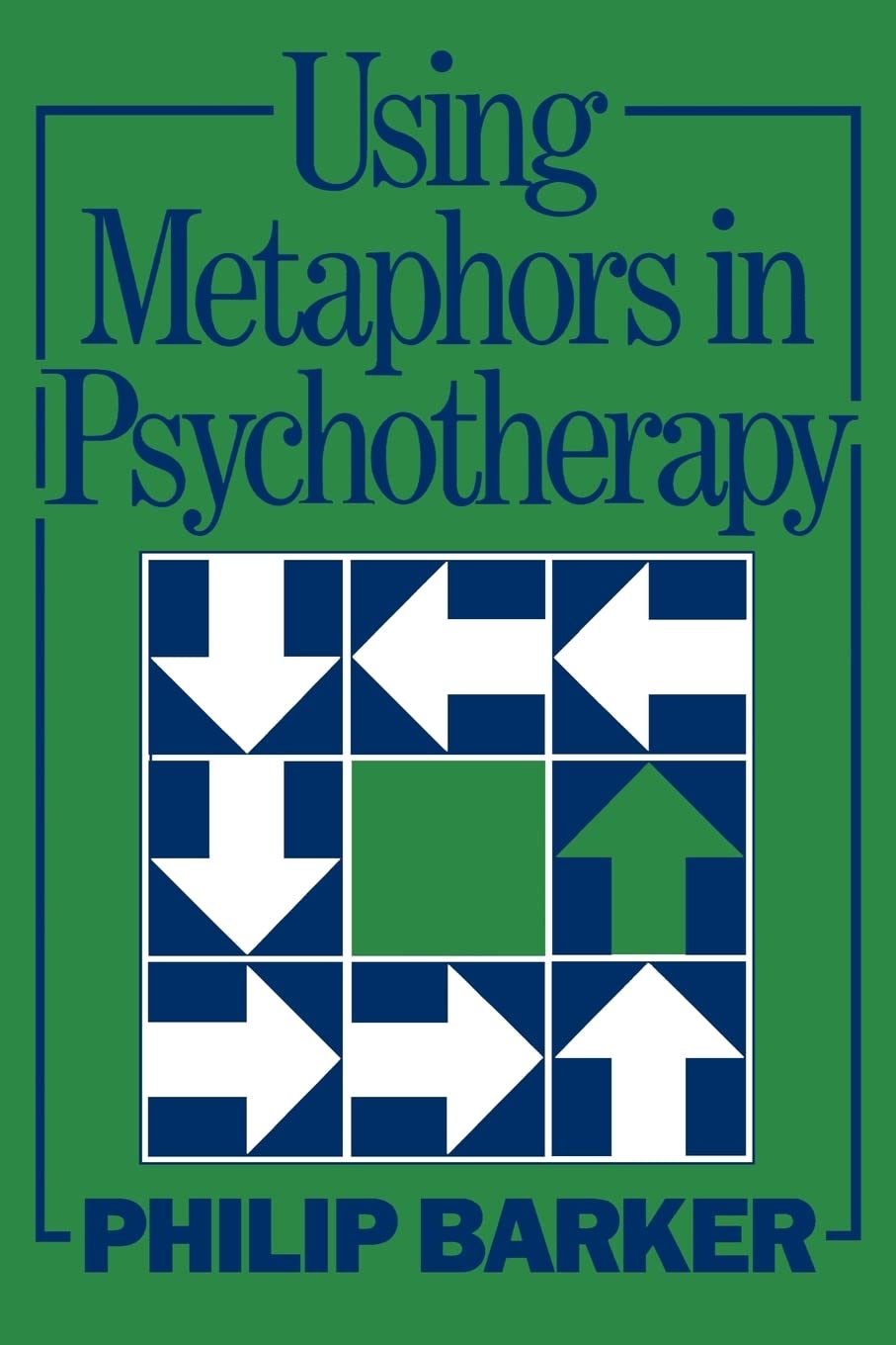 Using Metaphors In Psychotherapy,Used
