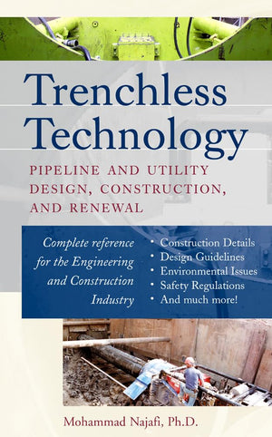 Trenchless Technology : Pipeline and Utility Design, Construction, and Renewal,Used