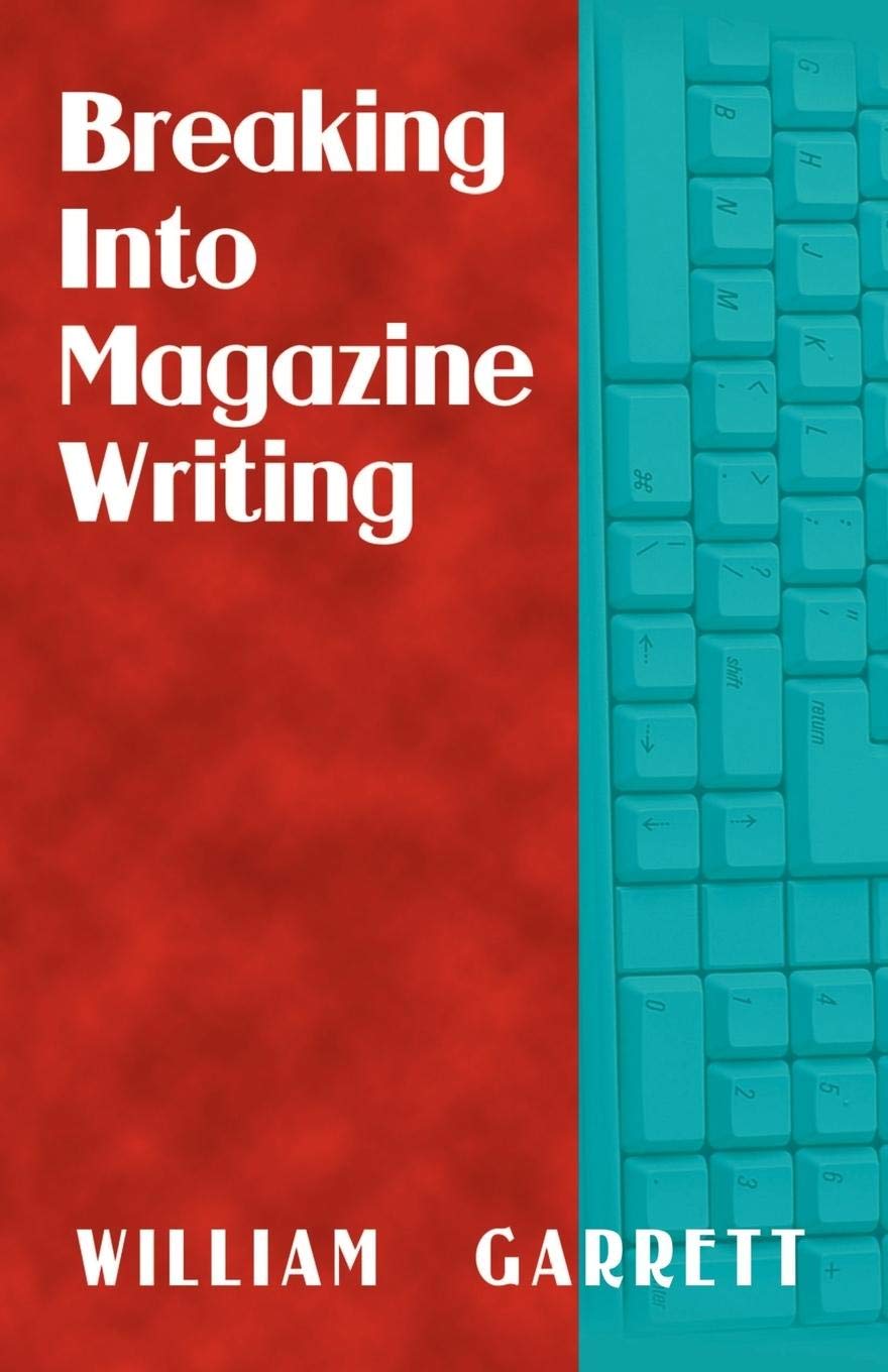 Breaking Into Magazine Writing,Used