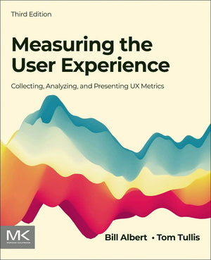 Measuring the User Experience: Collecting, Analyzing, and Presenting UX Metrics (Interactive Technologies),Used